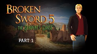 Broken Sword The Serpents Curse Walkthrough Part 1 XBOX ONE ACHIEVEMENT RUN
