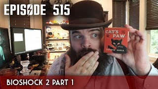 Scotch & Smoke Rings Episode 515 - Plus Bioshock 2 Part 1