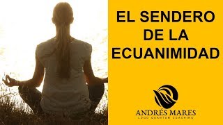 El Sendero de la Ecuanimidad