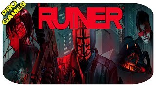 Банда Калеки - Прохождение RUINER #2 / Разрушитель
