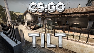CS:GO : Tilt