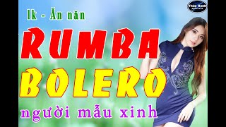Ăn năn - lk rumba bolero đồng quê , gái xinh .