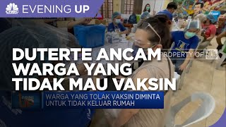 Duterte Ancam Warga Yang Tolak Vaksin