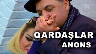 Qardaşlar (106-cı bölüm) ANONS