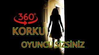 360 KORKU Peşimizdeki Hayalet Sakın Bakma Ve Hayatta Kal Oyuncu Sensin