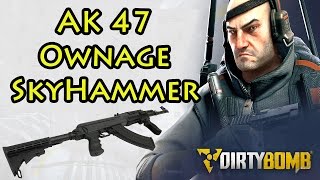 SkyHammer AK-47 Is Beast! - Dirty Bomb