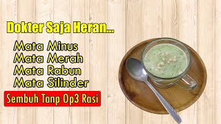 JARANG ORANG TAHU RESEP INI, SEMUA GANGGUAN PADA MATA SEMBUH SECARA ALAMI