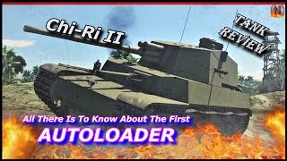 War Thunder || Chi-Ri II - Tank Review on first true AUTOLOADER