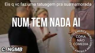 Eis que vc faz uma tatuagem pra sua namorada melhores memes da South America
