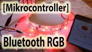 [Mikrocontroller] RGB-LED via Bluetooth steuern