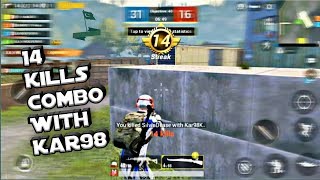 14 KILLS COMBO WITH KAR98 TDM CRAZE- PUBG MOBILE - PAKISTANI PRO PLAYER