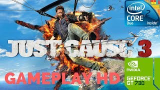 Just Cause 3 Core 2 duo 2.93 ghz gameplay Walkthrough