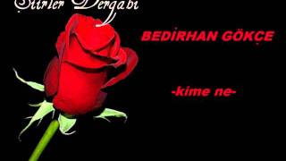 Bedirhan Gökce - kime ne