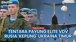 Saatnya Pasukan Elite Rusia Beraksi di Ukraina Timur Setelah Dipindahkan dari Kherson