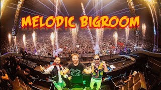 Best Of Melodic Bigroom