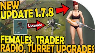 NEW UPDATE 1.7.8 - FEMALE + TRADER RADIO - TURRET UPGRADES - Last Day On Earth Survival 1.7.8 Update