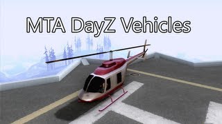 MTA DayZ Vehicle's (Helicopter,Maverick,Patriot,Sanchez,Bobcat etc spawn)