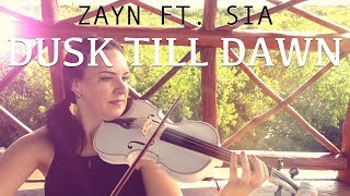 Dusk Till Dawn - Zayn ft. Sia for violin and piano (COVER)