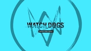 Watch Dogs #6