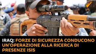 Iraq: forze di #sicurezza conducono un'operazione alla ricerca di presenze Isis