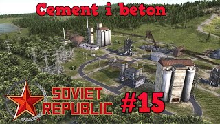W&R Soviet Republic odc. 15 - Kolejny krok na drodze do niezależności - Cementownia