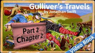 Part 2 - Chapter 02 - Gulliver's Travels by Jonathan Swift