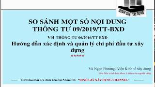 (Phân 2) So sánh Thông tư 09/2019/TT-BXD hướng dẫn xác định và quản lý chi phí đầu tư xây dựng