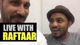 Live With Raftaar- Transforming him