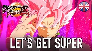 Dragon Ball FighterZ - PS4/XB1/PC - Let's get super (English Trailer)