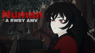 Human | RWBY AMV | Raven
