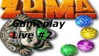 Gameplay Live #2 : Zuma Deluxe