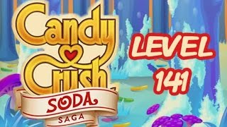 Candy Crush Soda Saga Level 141