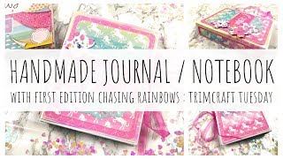 Making a Journal / Notebook | With First Edition Chasing Rainbows | Trimcraft Tuesday