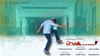 Crush|New Latest Telugu short film 2018|Chandrakanth.T|Lohith.T|Sad Shortfilm|Message Shortfilm|