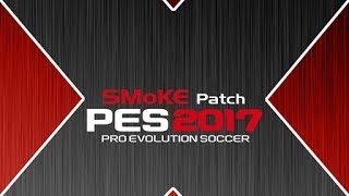 SMOKE PATCH V9.6.2 PES 2017 PC