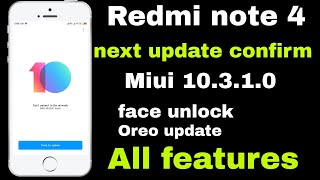 Redmi note 4 New Update Miui 10.3.1.0 stable | Face unlock,Oreo update | All Features |