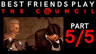 Best Friends Play The Council (Part 5/5)