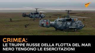 Crimea: le truppe russe della flotta del Mar Nero tengono le esercitazioni