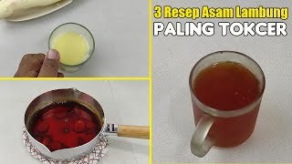 JUTAAN ORANG TELAH SEMBUH DENGAN RESEP INI - 3 RESEP MENGATASI ASAMAMBUNG SECARA ALAMI