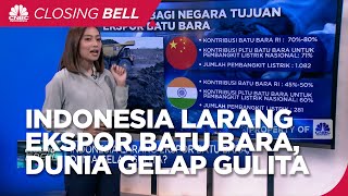 Indonesia Larang Ekspor Batu Bara, Dunia Gelap Gulita?