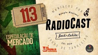 Meeple Maniacs Radiocast #113 - Meeple Academy - Mercado de Ações