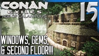 WINDOWS, GEMS, & SECOND FLOOR! | Conan Exiles Modded S5E15
