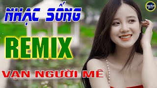 Bài thanh ca buồn - LK nhạc sống remix gái quê - Người mẫu 2k2 xinh lung linh .