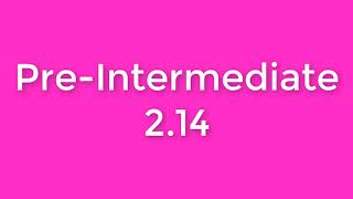 New English File Pre-Intermediate listening 2.14