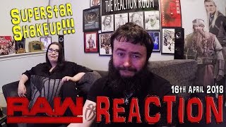 SUPERSTAR SHAKEUP!!! WWE RAW REACTION 16 APRIL 2018