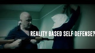 Reality Based Self Defense is FAKE!  Get Real!