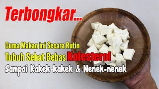 JANGAN TUNGGU KUMPLIKAZ1... CUMA PAKAI INI, KOLESTEROL TINGGI ANJLOK HANYA DENGAN RUTIN MAKAN INI