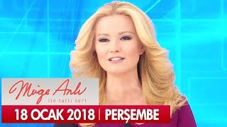 Müge Anlı ile Tatlı Sert 18 Ocak 2018 - Tek Parça