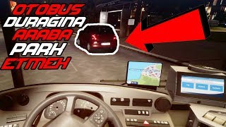İETT OTOBÜS ŞOFÖRÜ OLDUM !! OTOBÜS DURAĞINA ARABA PARK ETMEK !! BUS SİMULATOR 18 | T300RS