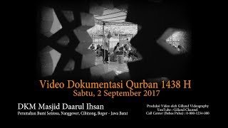Idul Qurban 2017 | Bagian 1 - Masjid Daarul Ihsan Perum Bumi Sentosa Cibinong Bogor
